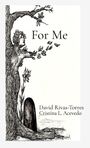 David Rivas-Torres: For Me, Buch