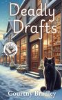 Courtny Bradley: Deadly Drafts, Buch