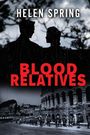 Helen Spring: Blood Relatives, Buch
