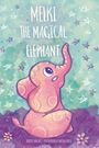 Benito Sanchez: Melki the Magical Elephant, Buch