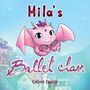 Colleen Cardin: Mila's Ballet Class, Buch