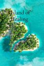 Tyke Wolf: Island of Healing, Buch