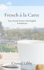Crystal Libby: French à la Carte, Buch