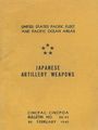 "UNITED STATES PACIFIC FLEET AND PACIFIC OCEAN AREAS. JAPANESE ARTILLERY WEAPONS. CINCPOA BULLETIN, 20 FEBRUARY 1945." Fünf Sterne.