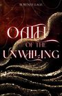M Renee Lage: Oath of the Unwilling, Buch