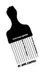 Junie Edwards: A Pick For The Hair Of Black Kids Who Don't Wanna Be Gangstaz, Buch
