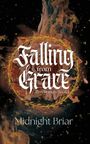 "Falling from Grace: Fallen Sinners Book 1" von Midnight Briar. Verschwommene, flammenartige und wirbelnde Formen.
