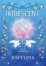 Joscy Loya: Iridescent, Buch