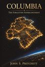 "Columbia: The Forgotten Supercontinent" von John S. Pritchett. Künstliche Illustration einer leuchtenden Landmasse im Weltraum.