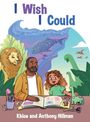 Anthony Hillman: I Wish I Could, Buch