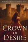 A K Smith: Crown of Desire, Buch
