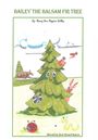 Nancy Ann Higgins Willey: Bailey The Balsam Fir Tree, Buch