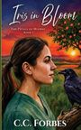 Titel: "Iris in Bloom", "The Petals of Midway Book 1". Frau im Profil mit Rabe vor Sonnenuntergang und Orangenbaum.
