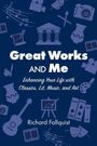 Richard Fallquist: Great Works and Me, Buch