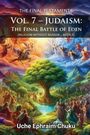 Uche Ephraim Chuku: The Final Testaments Volume 7 - Judaism, Buch