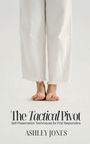 Ashley Jones: The Tactical Pivot, Buch