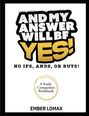 Ember Lomax: And My Answer Will Be Yes Workbook, Buch