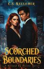 C S Kelleher: Scorched Boundaries, Buch