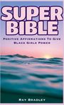 Ray Bradley: Super Bible, Buch
