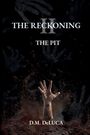 Text: "THE RECKONING II THE PIT D.M. DeLUCA." Eine Hand ragt aus dunkler Erde empor. Hände im Hintergrund.