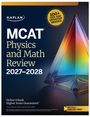 MCAT Physics and Math Review 2027-2028. 100+ New and Updated Images. Online + Book, Higher Score Guaranteed.