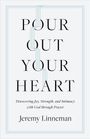 Jeremy Linneman: Pour Out Your Heart, Buch