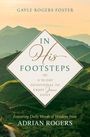 Gayle Rogers Foster: In His Footsteps, Buch