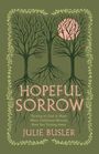 Julie Busler: Hopeful Sorrow, Buch