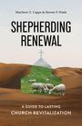 Matthew Z Capps: Shepherding Renewal, Buch