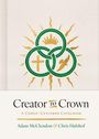 P Adam McClendon: Creator to Crown, Buch