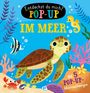 "Entdeckst du mich? Pop-Up im Meer. Mit 5 Pop-Up-Überraschungen." Eine fröhliche Meeresschildkröte und bunte Meerestiere.