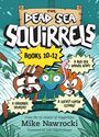 Mike Nawrocki: The Dead Sea Squirrels Set Books 10--12: Risky River Rescue / A Twisty-Turny Journey / Babbleland Breakout, Buch