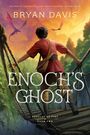 Bryan Davis: Enoch's Ghost, Buch