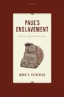 Mark R. Fairchild: Paul's Enslavement, Buch
