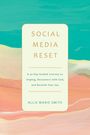 Allie Marie Smith: Social Media Reset, Buch