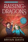 Bryan Davis: Raising Dragons Graphic Novel, Buch