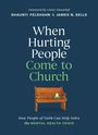 James N. Sells: When Hurting People Come to Church, Buch