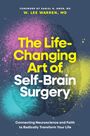 W Lee Warren: The Life-Changing Art of Self-Brain Surgery, Buch