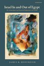 James K Hoffmeier: Israel in and Out of Egypt, Buch