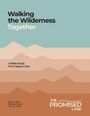 "Walking the Wilderness Together" oben, "A Bible Study from Season One" in der Mitte, viele Bergsilhouetten, "THE PROMISED LAND" unten.