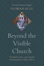 Florian Klug: Beyond the Visible Church, Buch