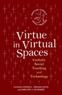 Louisa Conwill: Virtue in Virtual Spaces, Buch
