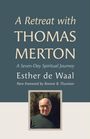 Esther De Waal: A Retreat with Thomas Merton, Buch