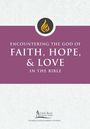 George M Smiga: Encountering the God of Faith, Hope, and Love in the Bible, Buch