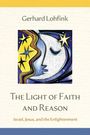 Gerhard Lohfink: The Light of Faith and Reason, Buch