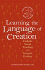 Damien Marie Savino: Learning the Language of Creation, Buch