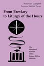 Text: "From Breviary to Liturgy of the Hours", "The Structural Reform of the Roman Office, 1964-1971". Autor: Stanislaus Campbell. Illustration: Symbol und Altar.