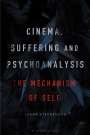 Laura Stephenson: Cinema, Suffering and Psychoanalysis, Buch