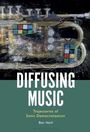 Ben Neill: Diffusing Music, Buch