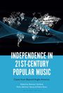 : Independence in 21st-Century Popular Music, Buch